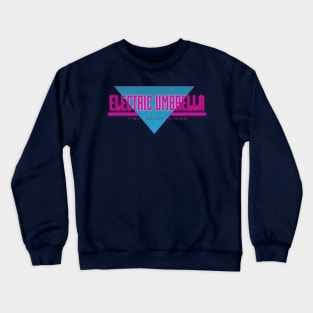 Electric Umbrella - Fine Dining Crewneck Sweatshirt